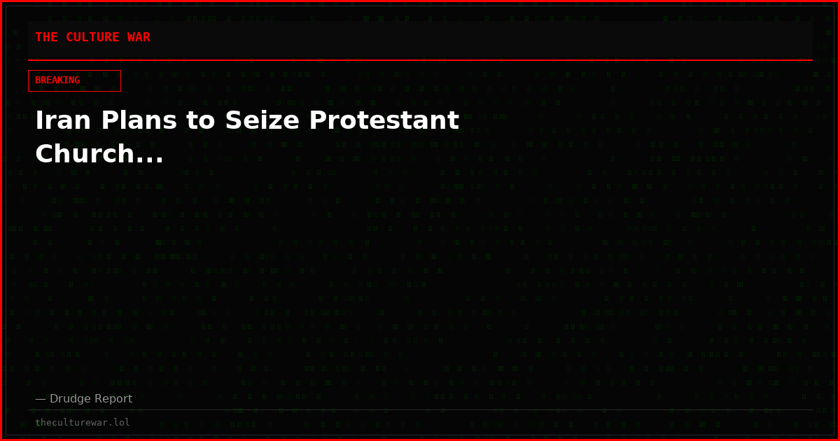 Iran Plans to Seize Protestant Church...