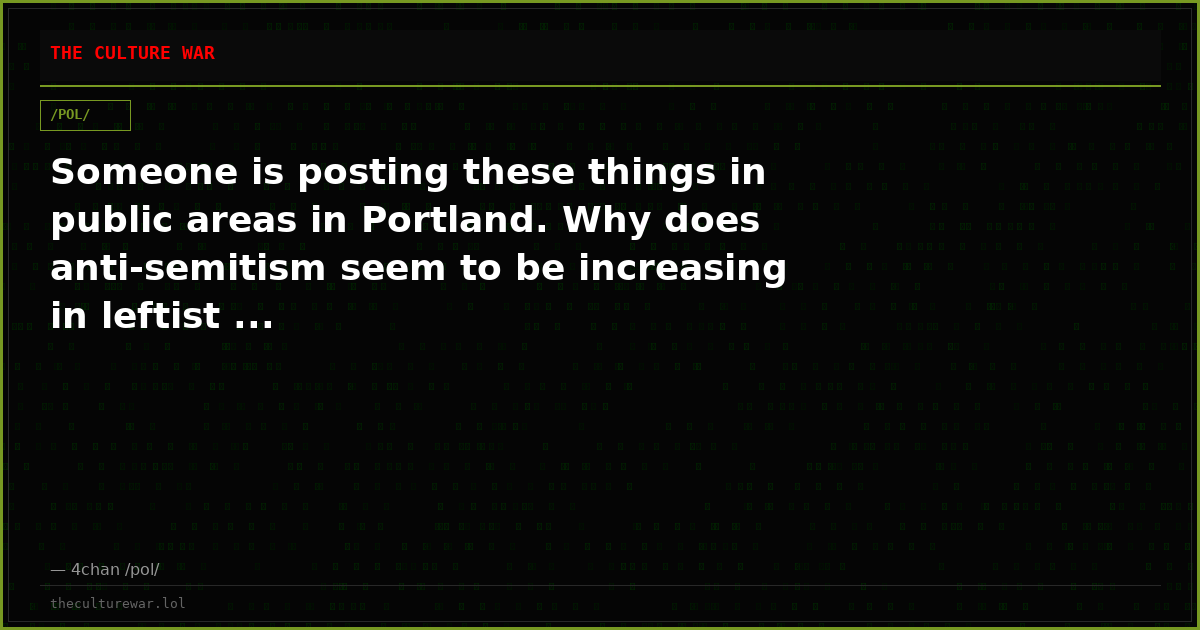 Someone is posting these things in public areas in Portland. Why does anti-semitism seem to be increasing in leftist ...