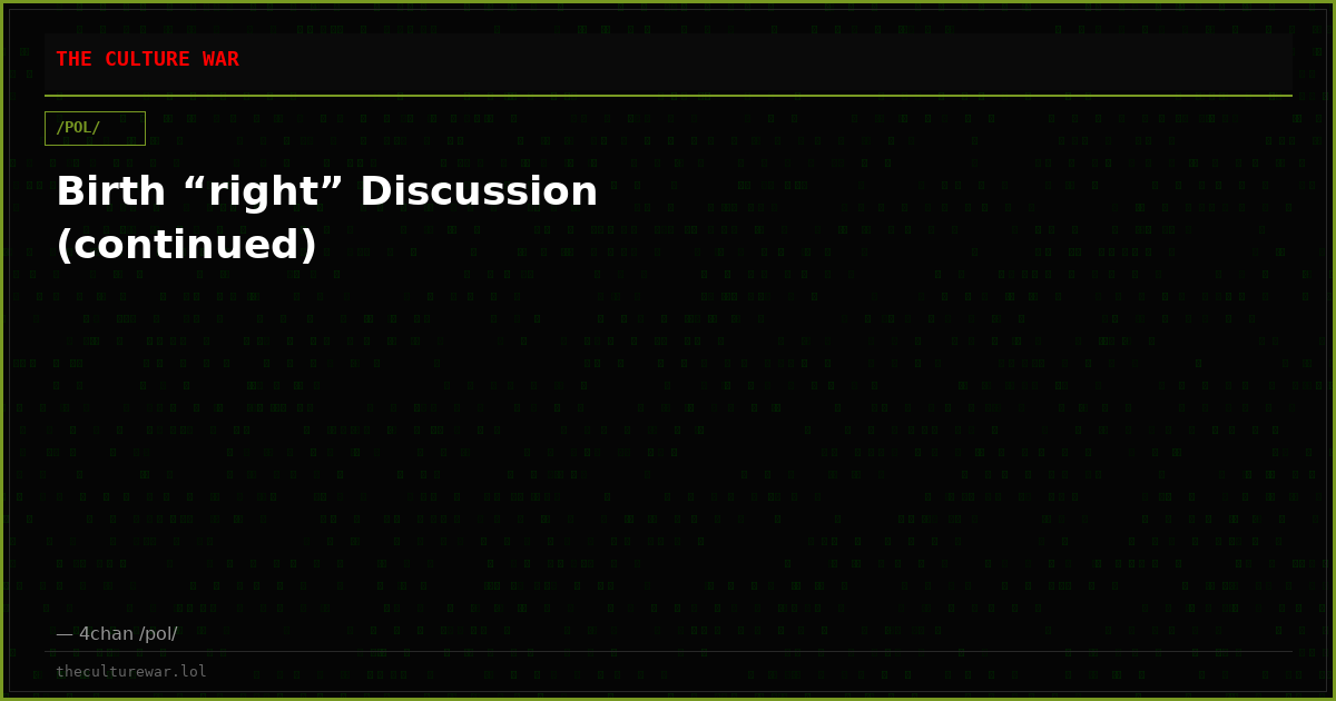 Birth “right” Discussion (continued)