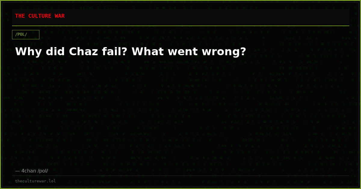 Why did Chaz fail? What went wrong?