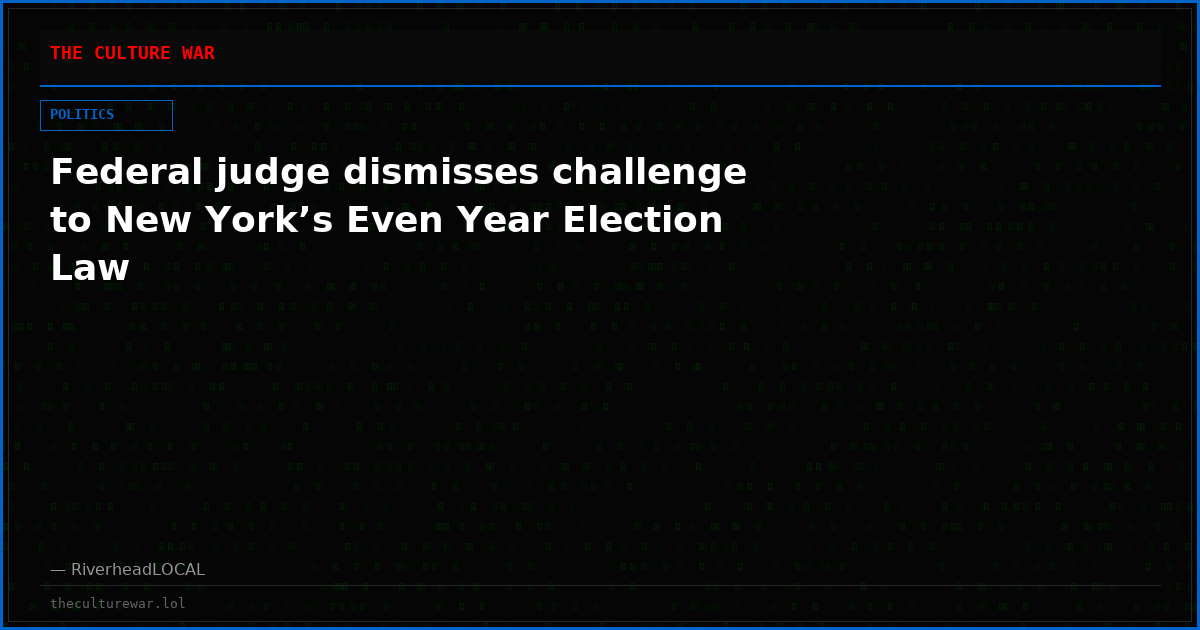 Federal judge dismisses challenge to New York’s Even Year Election Law