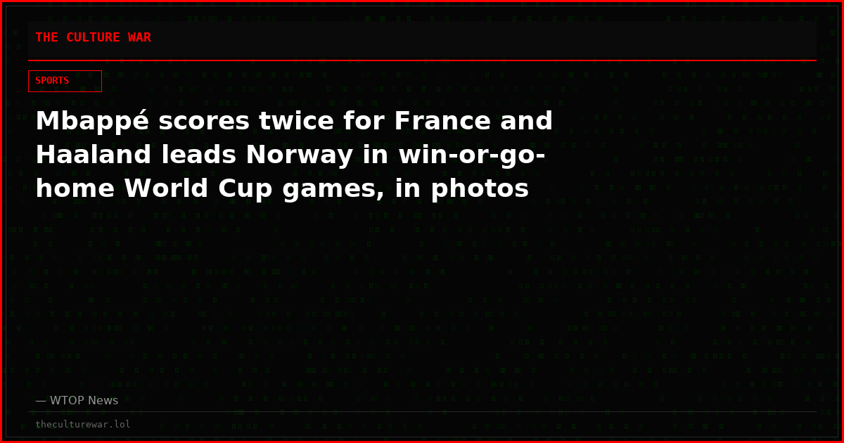 Mbappé scores twice for France and Haaland leads Norway in win-or-go-home World Cup games, in photos