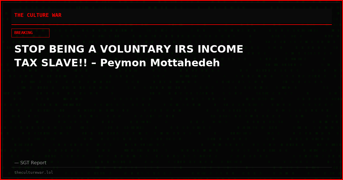 STOP BEING A VOLUNTARY IRS INCOME TAX SLAVE!! – Peymon Mottahedeh