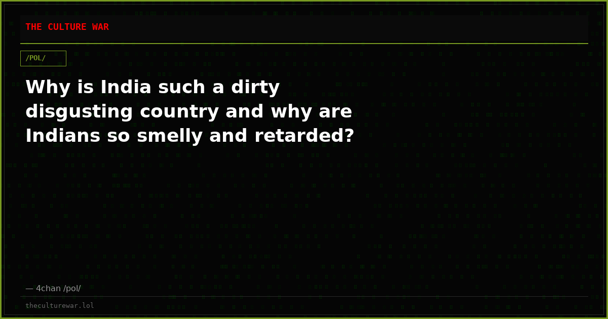 Why is India such a dirty disgusting country and why are Indians so smelly and retarded?