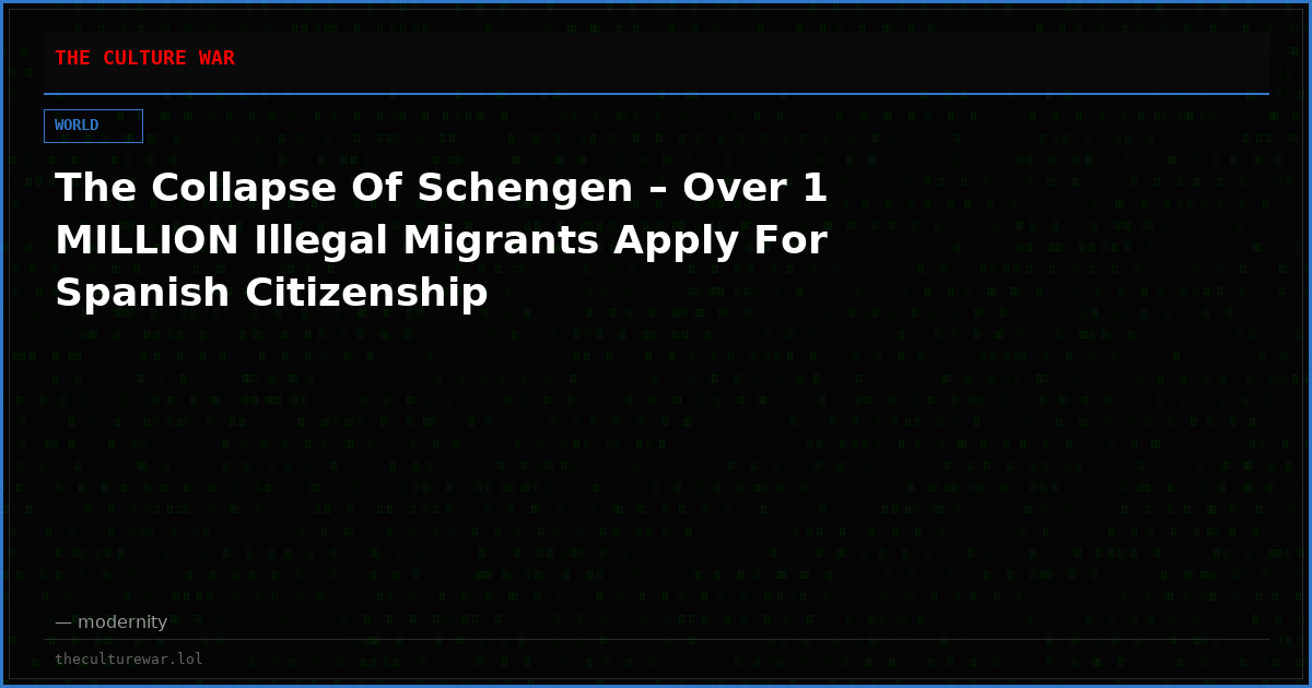 The Collapse Of Schengen – Over 1 MILLION Illegal Migrants Apply For Spanish Citizenship