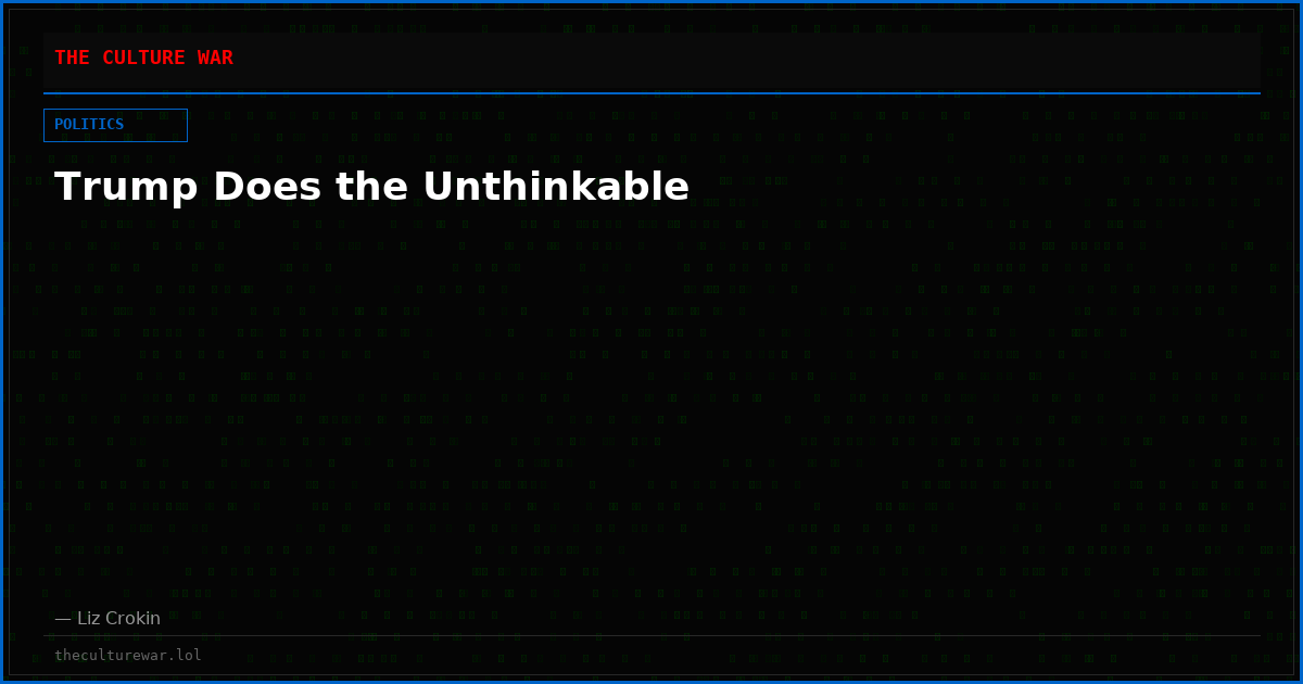 Trump Does the Unthinkable