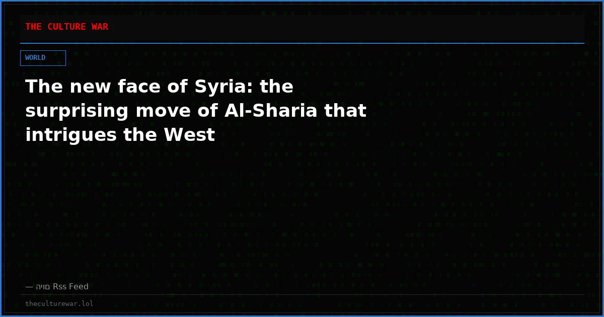 The new face of Syria: the surprising move of Al-Sharia that intrigues the West