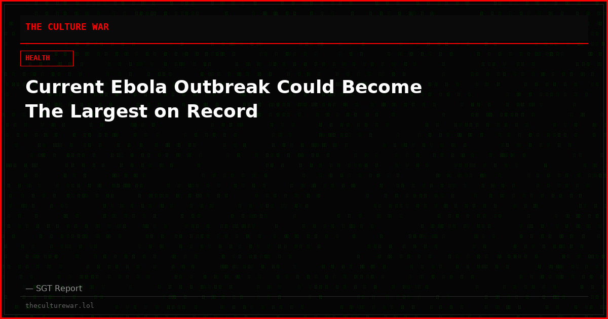 Current Ebola Outbreak Could Become The Largest on Record