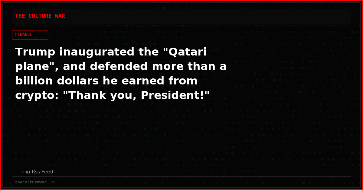 Trump inaugurated the "Qatari plane", and defended more than a billion dollars he earned from crypto: "Thank you, President!"