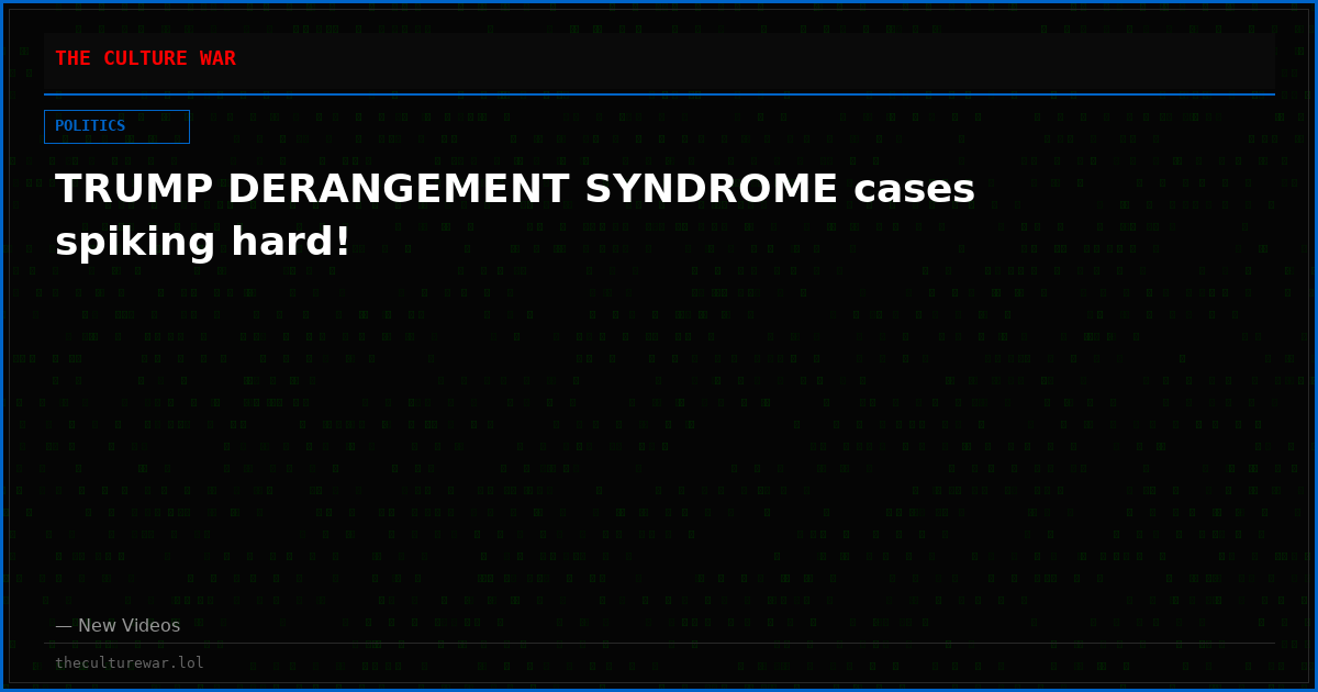 TRUMP DERANGEMENT SYNDROME cases spiking hard!