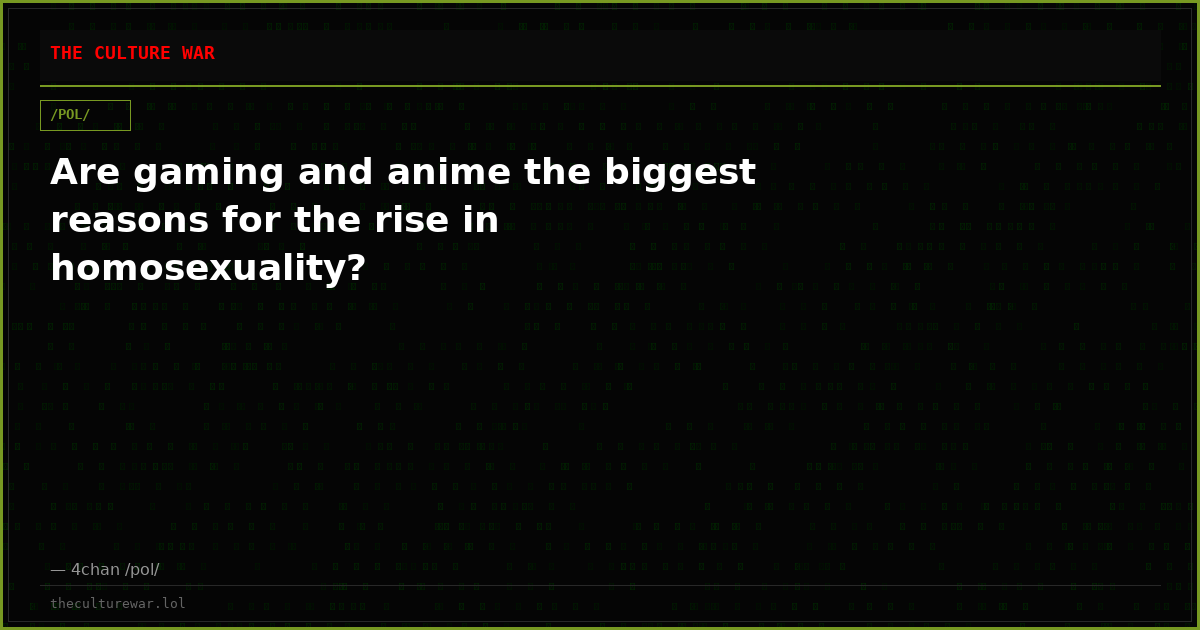 Are gaming and anime the biggest reasons for the rise in homosexuality?