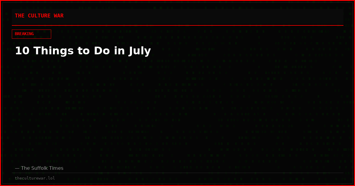 10 Things to Do in July
