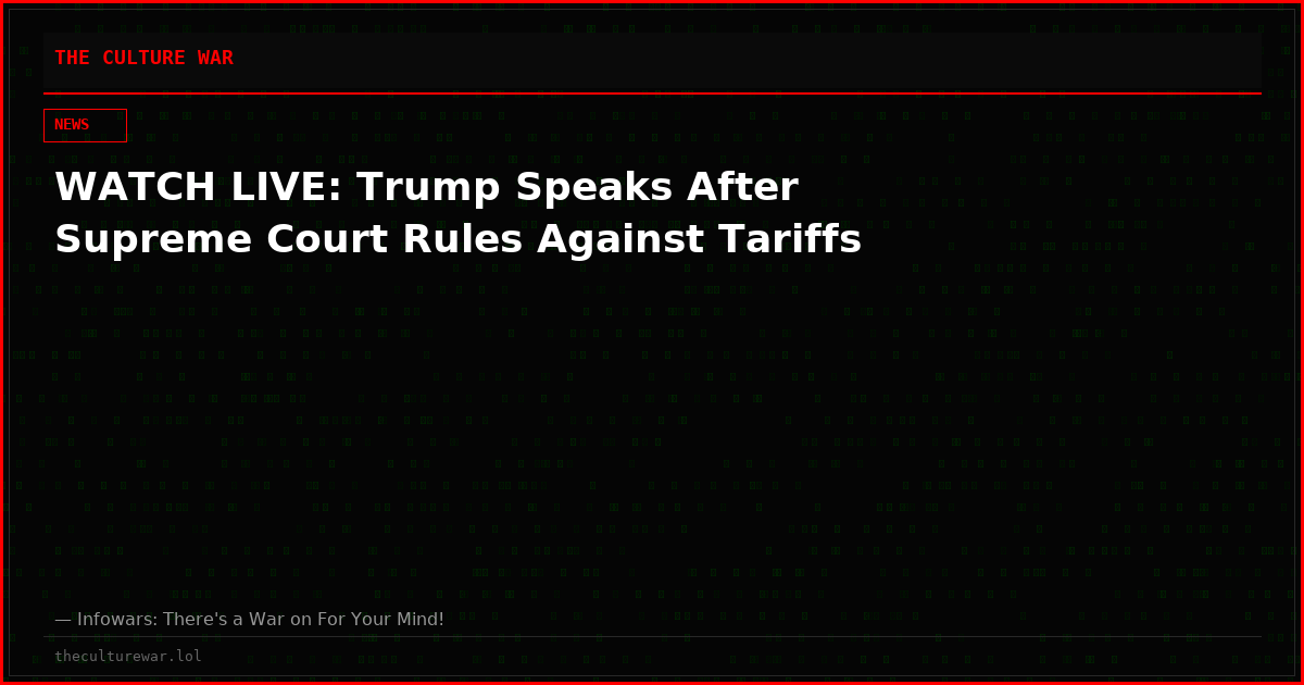 WATCH LIVE: Trump Speaks After Supreme Court Rules Against Tariffs