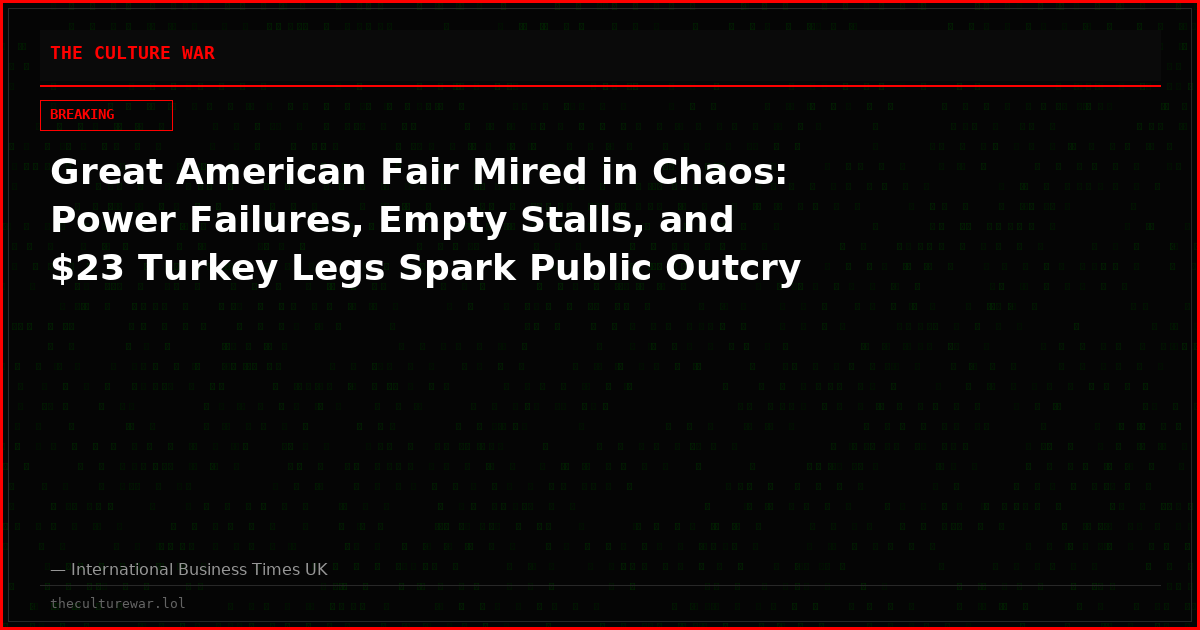 Great American Fair Mired in Chaos: Power Failures, Empty Stalls, and $23 Turkey Legs Spark Public Outcry