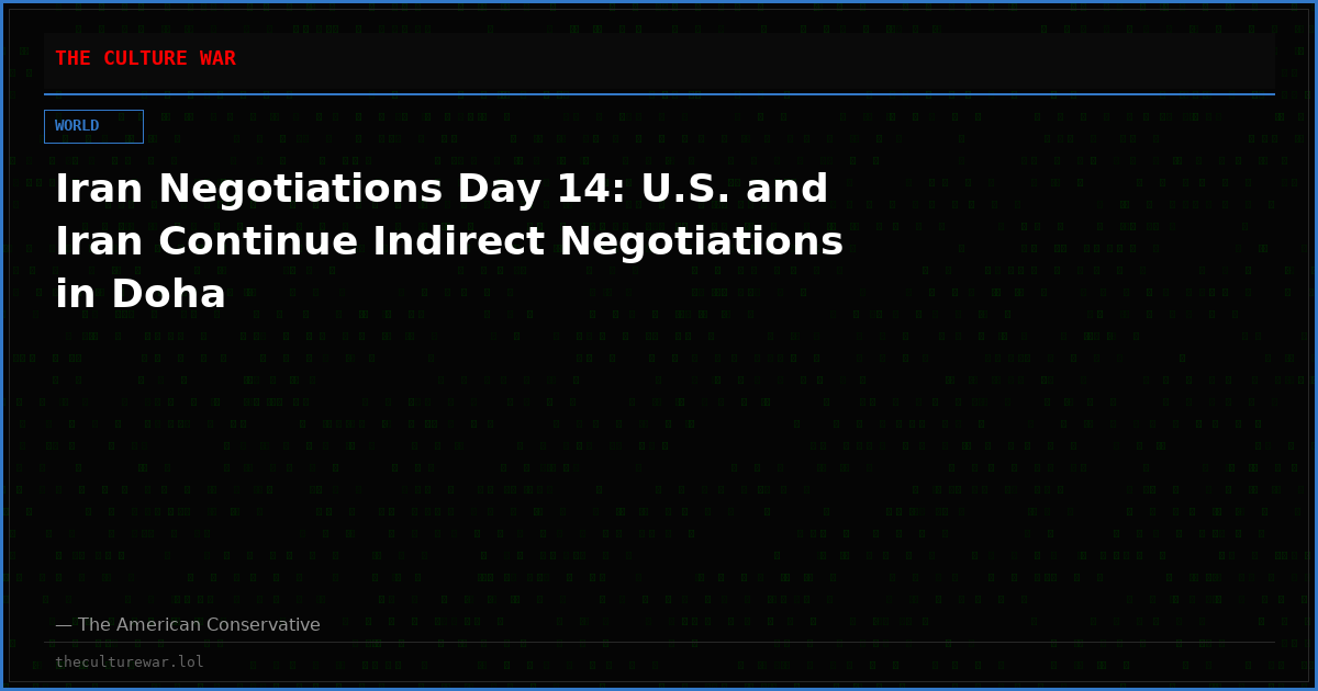 Iran Negotiations Day 14: U.S. and Iran Continue Indirect Negotiations in Doha