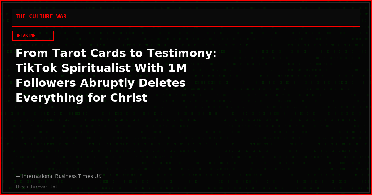 From Tarot Cards to Testimony: TikTok Spiritualist With 1M Followers Abruptly Deletes Everything for Christ