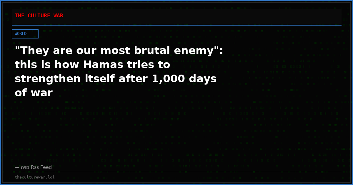 "They are our most brutal enemy": this is how Hamas tries to strengthen itself after 1,000 days of war