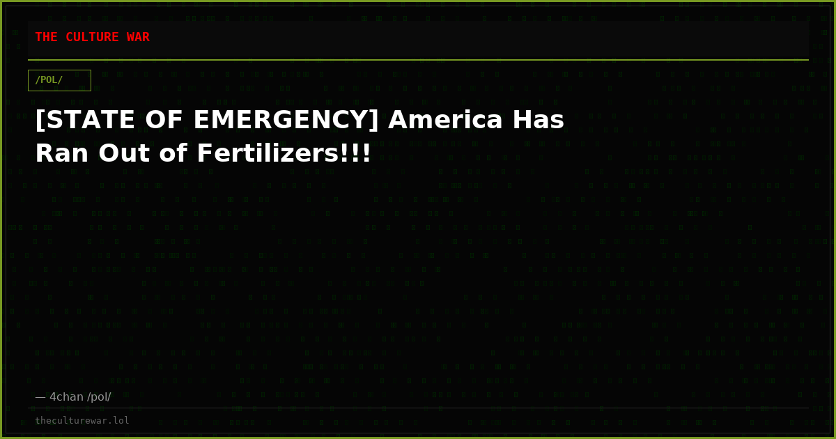 [STATE OF EMERGENCY] America Has Ran Out of Fertilizers!!!