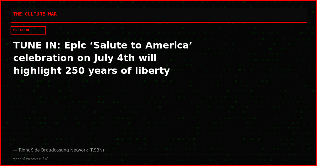 TUNE IN: Epic ‘Salute to America’ celebration on July 4th will highlight 250 years of liberty