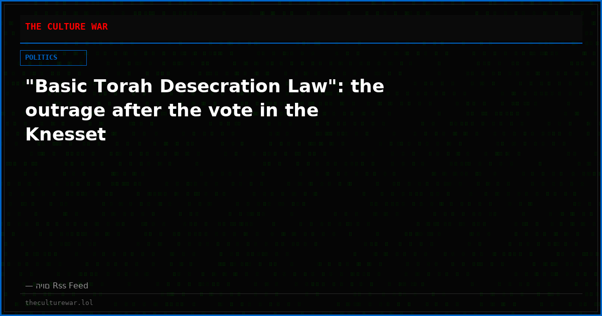 "Basic Torah Desecration Law": the outrage after the vote in the Knesset