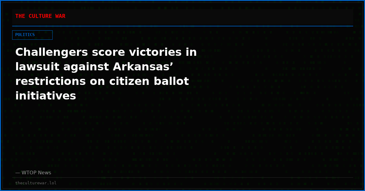 Challengers score victories in lawsuit against Arkansas’ restrictions on citizen ballot initiatives