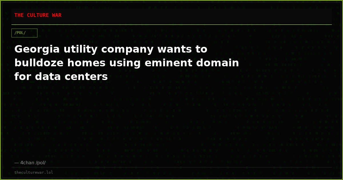 Georgia utility company wants to bulldoze homes using eminent domain for data centers