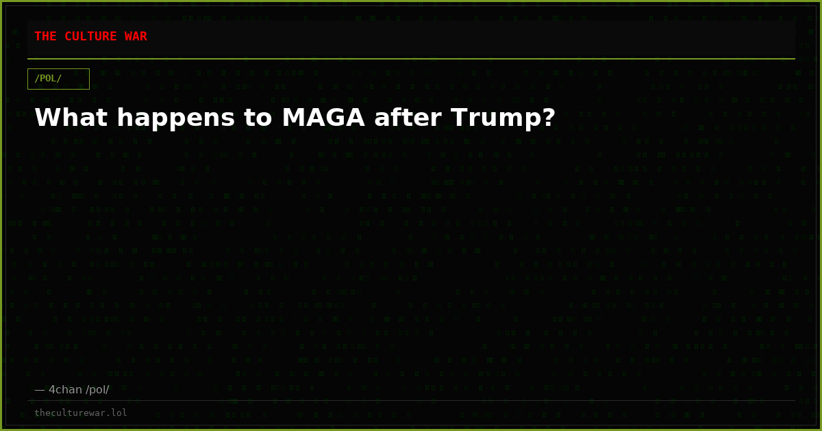 What happens to MAGA after Trump?