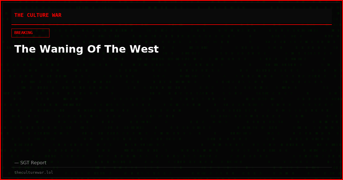 The Waning Of The West