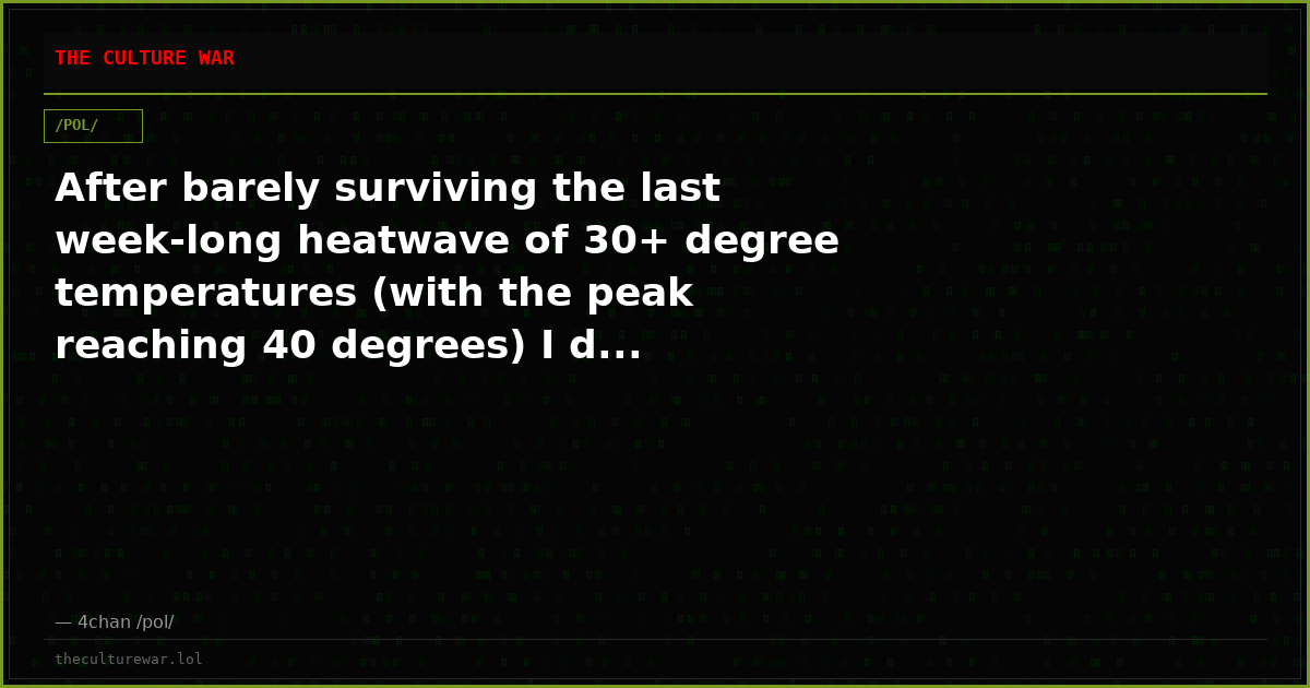After barely surviving the last week-long heatwave of 30+ degree temperatures (with the peak reaching 40 degrees) I d...