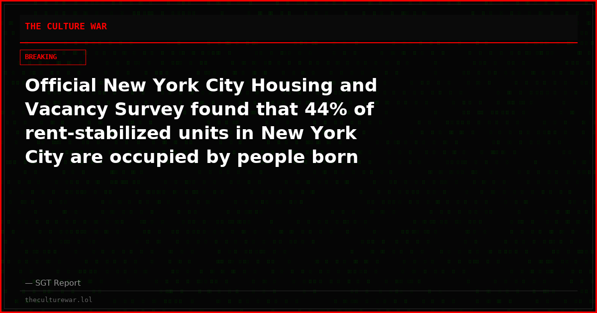 Official New York City Housing and Vacancy Survey found that 44% of rent-stabilized units in New York City are occupied by people born outside of the United States