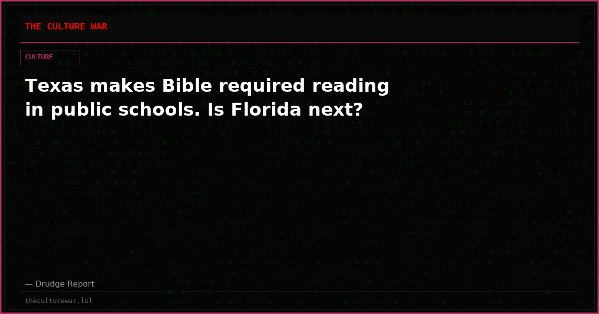 Texas makes Bible required reading in public schools. Is Florida next?