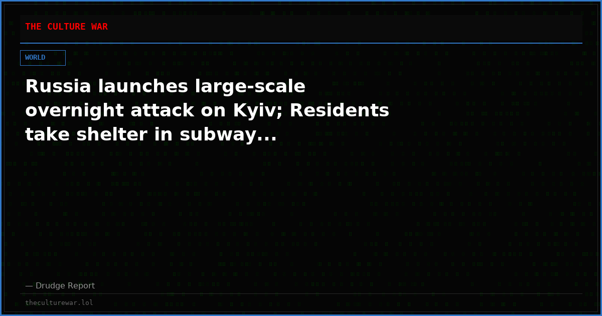 Russia launches large-scale overnight attack on Kyiv; Residents take shelter in subway...