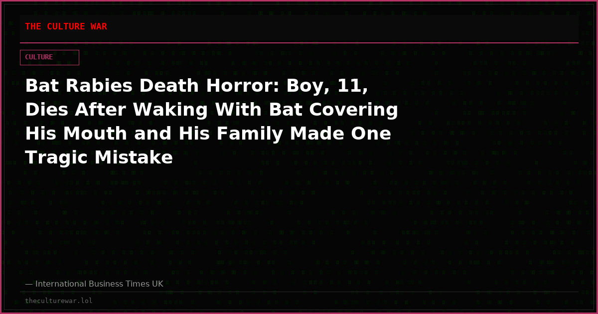Bat Rabies Death Horror: Boy, 11, Dies After Waking With Bat Covering His Mouth and His Family Made One Tragic Mistake