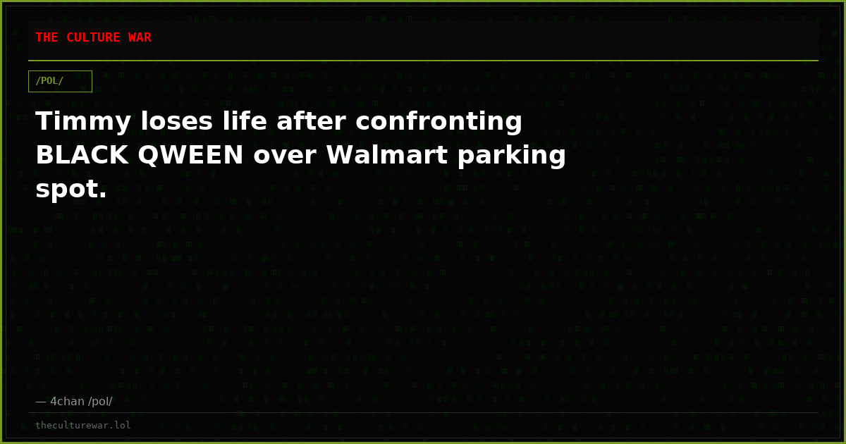Timmy loses life after confronting BLACK QWEEN over Walmart parking spot.