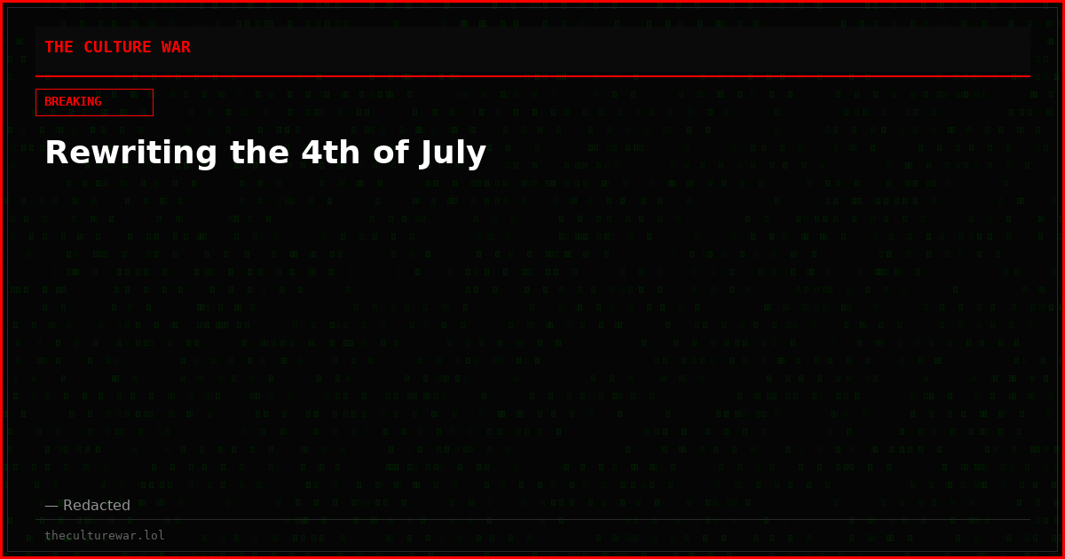 Rewriting the 4th of July