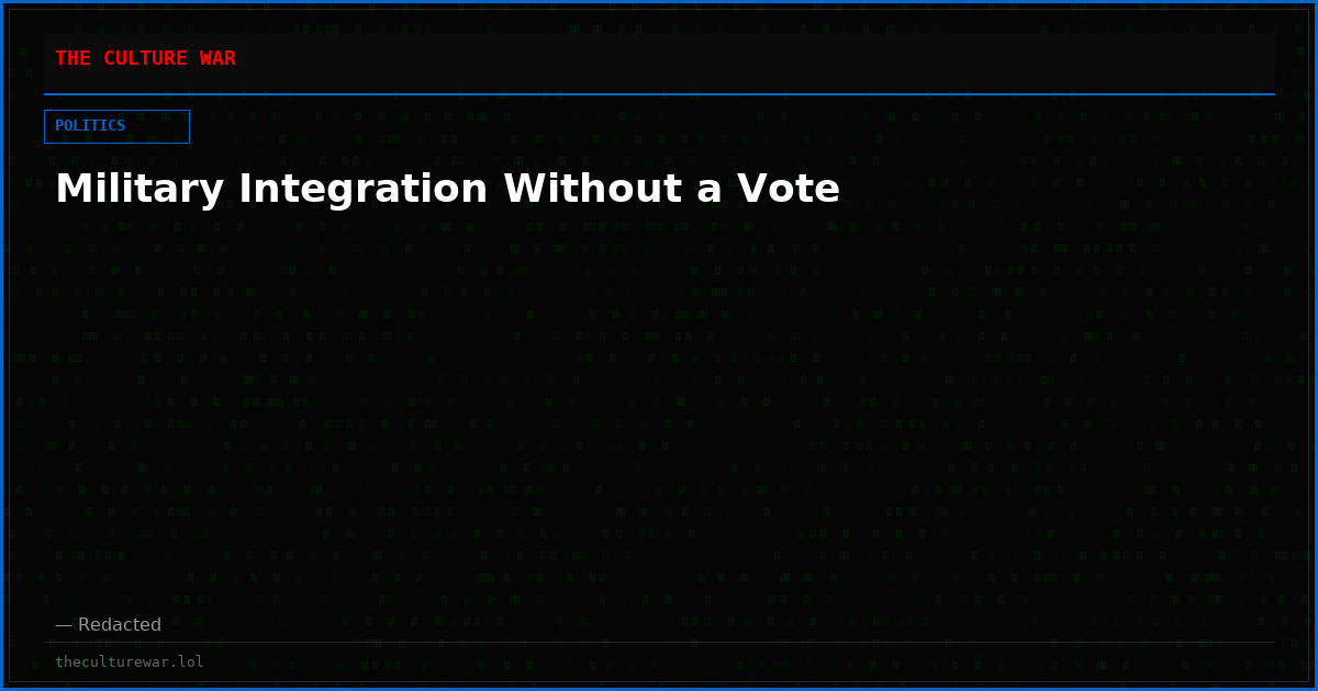 Military Integration Without a Vote