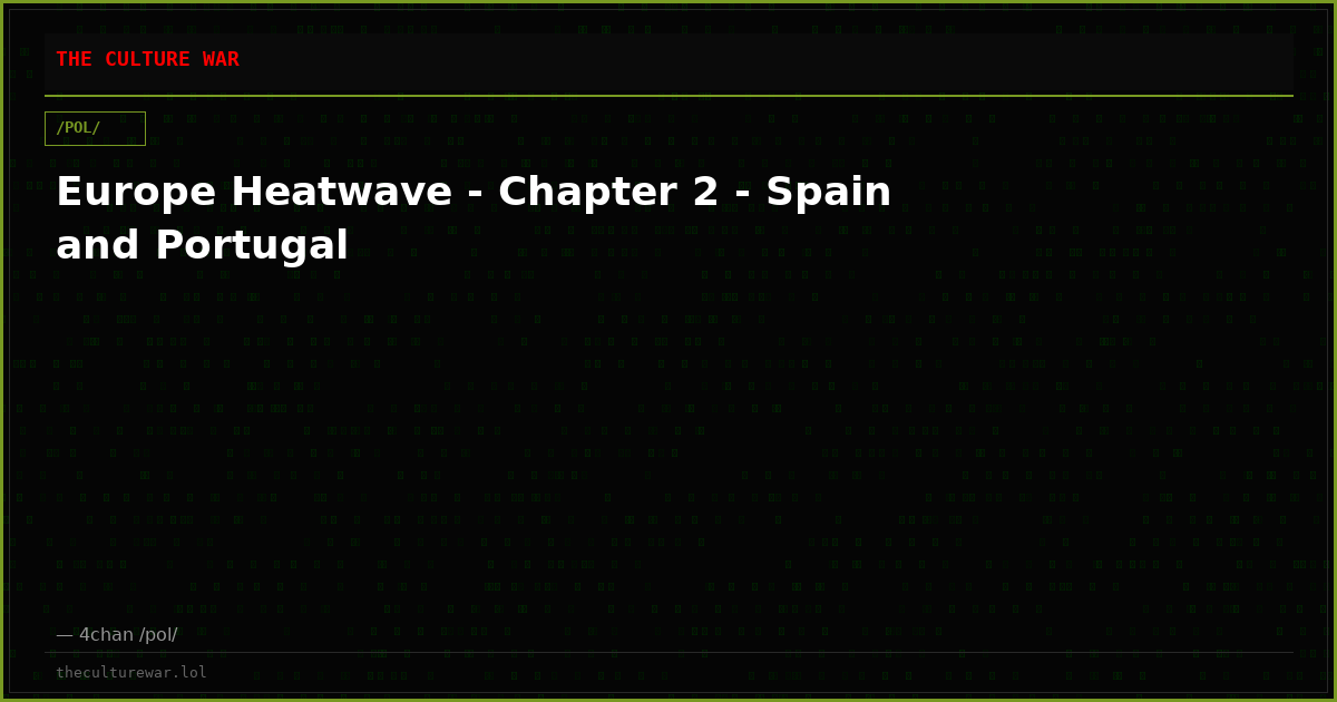 Europe Heatwave - Chapter 2 - Spain and Portugal