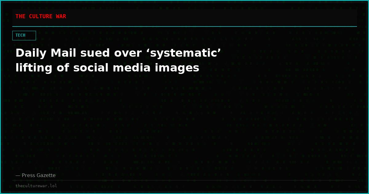 Daily Mail sued over ‘systematic’ lifting of social media images