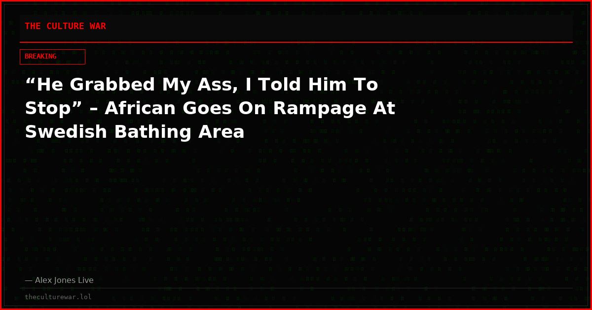 “He Grabbed My Ass, I Told Him To Stop” – African Goes On Rampage At Swedish Bathing Area