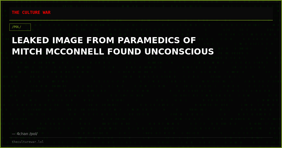 LEAKED IMAGE FROM PARAMEDICS OF MITCH MCCONNELL FOUND UNCONSCIOUS