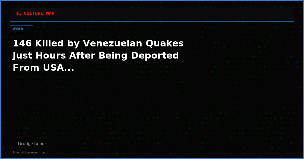 146 Killed by Venezuelan Quakes Just Hours After Being Deported From USA...