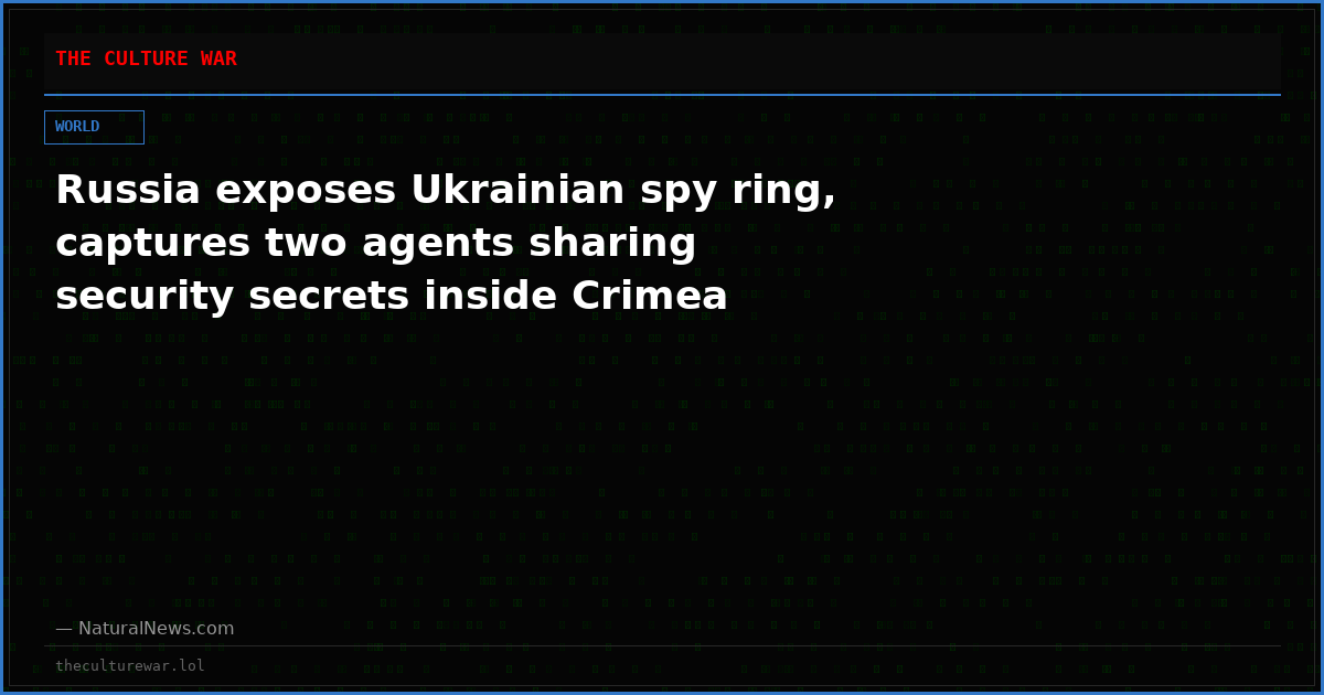 Russia exposes Ukrainian spy ring, captures two agents sharing security secrets inside Crimea