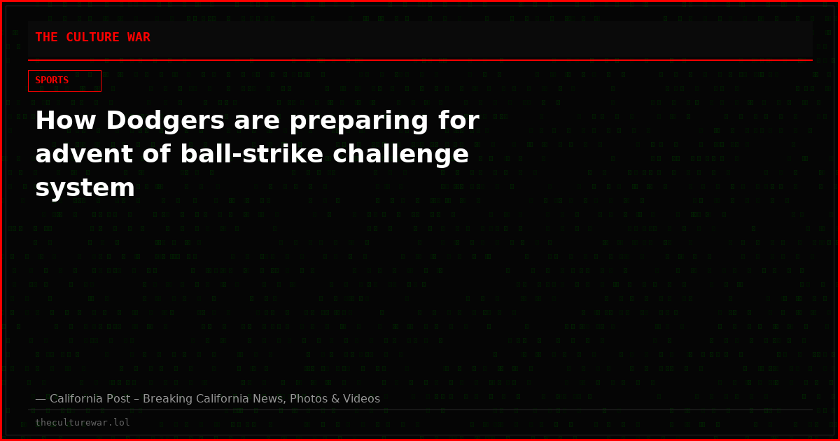 How Dodgers are preparing for advent of ball-strike challenge system