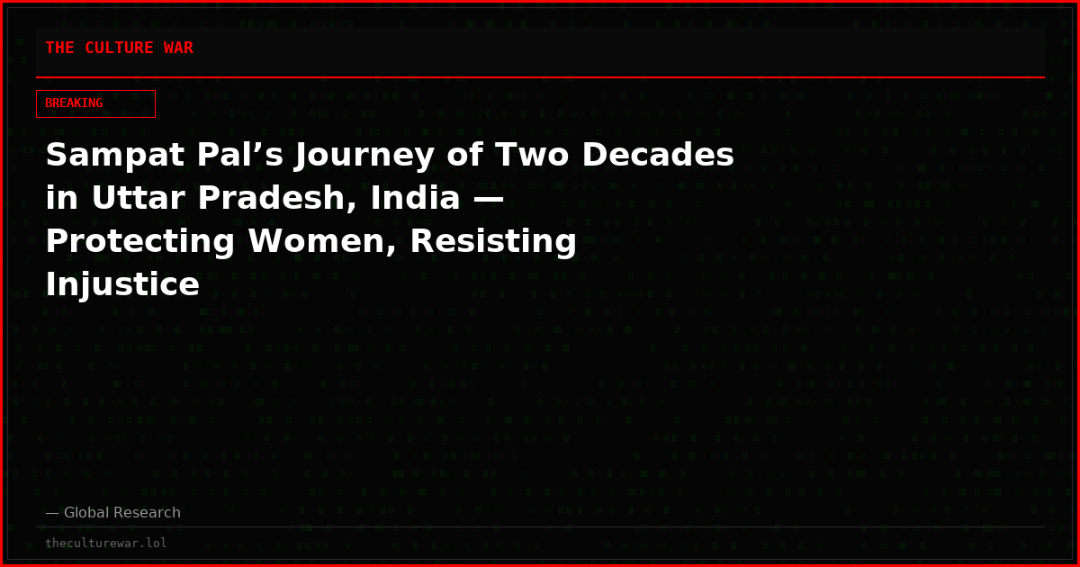 Sampat Pal’s Journey of Two Decades in Uttar Pradesh, India — Protecting Women, Resisting Injustice