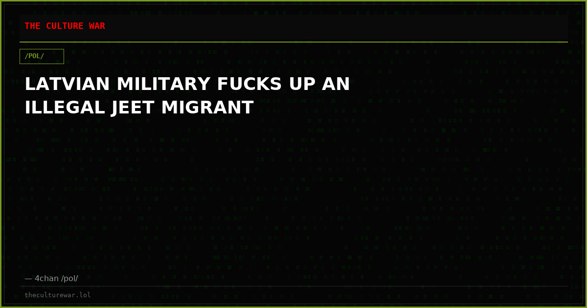 LATVIAN MILITARY FUCKS UP AN ILLEGAL JEET MIGRANT