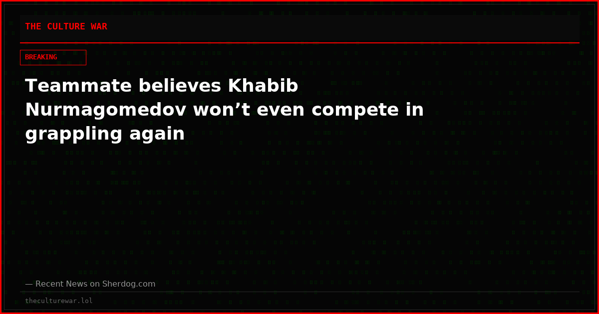 Teammate believes Khabib Nurmagomedov won’t even compete in grappling again