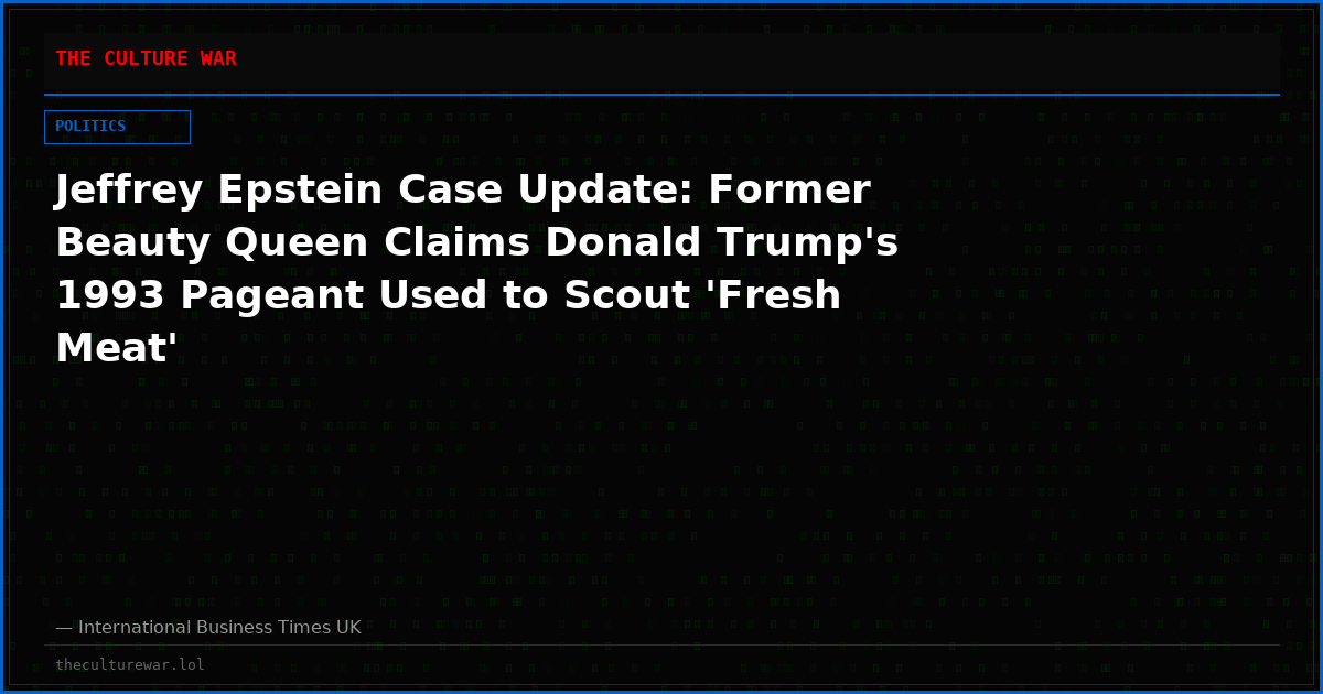 Jeffrey Epstein Case Update: Former Beauty Queen Claims Donald Trump's 1993 Pageant Used to Scout 'Fresh Meat'