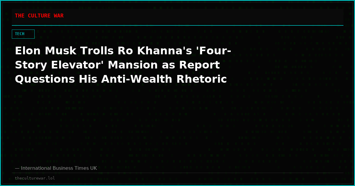 Elon Musk Trolls Ro Khanna's 'Four-Story Elevator' Mansion as Report Questions His Anti-Wealth Rhetoric