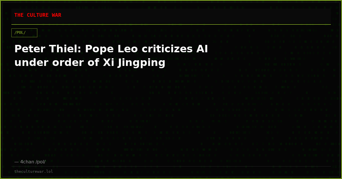 Peter Thiel: Pope Leo criticizes AI under order of Xi Jingping