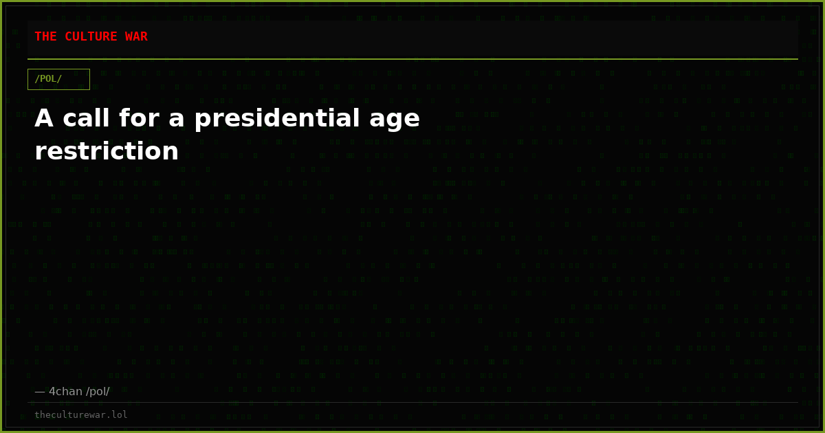 A call for a presidential age restriction